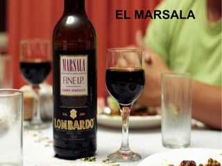 EL MARSALA
 