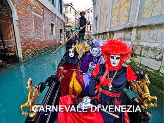 CARNEVALE DI VENEZIAG:videos italiaCarnevale di Venezia 2014 Official Video.avi
 