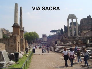 VIA SACRA
 