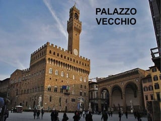 PALAZZO
VECCHIO
 
