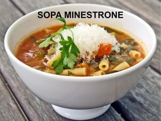 SOPA MINESTRONE
 
