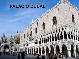 PALACIO DUCAL
 