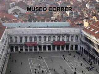 MUSEO CORRER
 