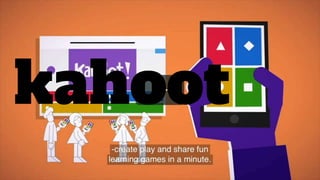 kahoot
 