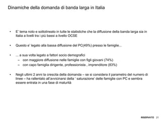 ITALIA Broadband Report 2009