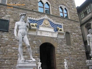 Reproducción del
David
 