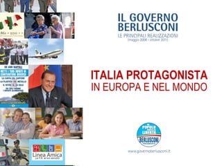 ITALIA PROTAGONISTA IN EUROPA E NEL MONDO 