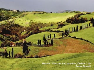 Música : Vivo per Lei, da série „Duêtos“, de André Bocelli 