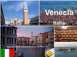 https://mundoendiaspositivas.wordpress.com
Italia
Venecia
 