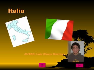 Italia AUTOR: Luis Olmos Martínez 