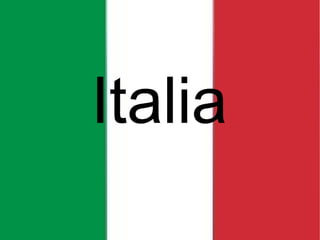 Italia
 