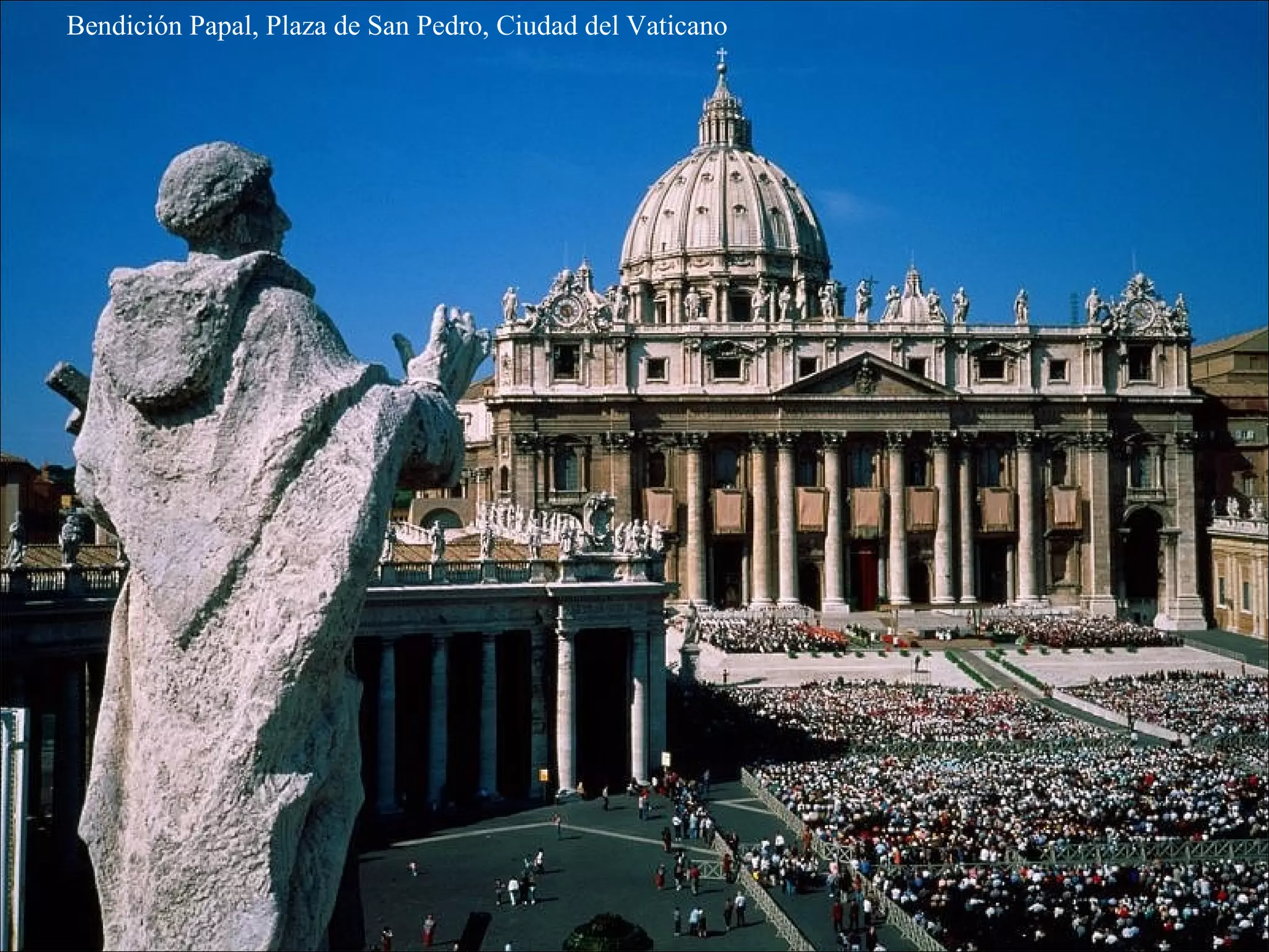 Bendición Papal, Plaza de San Pedro, Ciudad del Vaticano