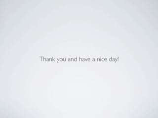 Thank you and have a nice day!
 