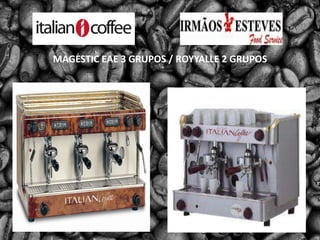 MAGESTIC EAE 3 GRUPOS / ROYYALLE 2 GRUPOS 