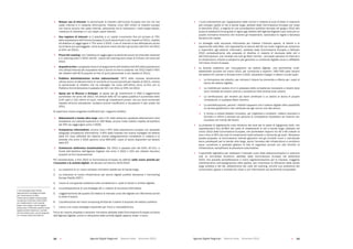 Agende Digitali Regionali Telecom Italia Dicembre 2013 Agende Digitali Regionali Telecom Italia Dicembre 201332   33
 Nessun uso di Internet: la percentuale di cittadini dell’Unione Europea che non ha mai
usato internet è in costante diminuzione. Tuttavia, circa 100 milioni di cittadini europei
non hanno ancora mai usato Internet, adducendo tra le motivazioni i costi troppo elevati,
l’assenza di interesse o il non saper usare Internet;
 Uso regolare di Internet:	si	è	assistito	a	un	rapido	incremento	fino	ad	arrivare	al	70%	
della popolazione dell’Unione Europea (2 punti percentuali in più rispetto al 2011), rispetto
all’obiettivo	di	raggiungere	il	75%	entro	il	2015.	L’uso	di	Internet	si	sta	diffondendo	anche	
tra	le	fasce	più	svantaggiate,	come	le	persone	meno	istruite	e	gli	anziani	(dal	51%	nel	2011	
al	54%	nel	2012);
 Prezzi del roaming: con l’obiettivo di raggiungere la parità dei prezzi tra chiamate nazionali
e in roaming entro il 2015 nell’UE, i prezzi del roaming sono scesi di 5 €cent nel corso del
2012;
 Acquistion-line:	il	progresso	verso	il	conseguimento	dell’obiettivo	del	50%	della	popolazione	
che	utilizza	Internet	per	acquistare	beni	e	servizi	on-line	è	costante:	nel	2012	infatti	il	45%	
dei cittadini dell’UE fa acquisti on-line (2 punti percentuali in più rispetto al 2011);
 Pubblica Amministrazione on-line (eGovernment):	 l’87%	 delle	 imprese	 attualmente	
utilizza servizi di eGovernment (in aumento di 3 punti percentuali rispetto al 2011), mentre
la percentuale di cittadini che ha interagito nel corso dell’ultimo anno on-line con la
Pubblica	Amministrazione	è	passata	dal	41%	nel	2011	al	44%	nel	2012;
 Spesa per la Ricerca e Sviluppo: la spesa per gli investimenti in R&S è leggermente
aumentata nel corso del 2012; nel settore delle ICT la spesa pubblica è aumentata dello
0,4%	(pari	a	122	milioni	di	euro),	mentre	gli	investimenti	privati,	che	pur	sono	aumentati	
rispetto	all’anno	precedente,	risultano	ancora	insufficienti	a	recuperare	il	calo	subito	nel	
2011.
Si	osservano	invece	progressi	insufficienti	per	i	seguenti	obiettivi:
 Abbonamenti a banda ultra larga:	solo	il	2%	delle	abitazioni	possiede	abbonamenti	ultra	
broadband con velocità superiore ai 100 Mbps, ancora molto indietro rispetto all’obiettivo
del	50%	da	raggiungere	entro	il	2020;
 Competenze informatiche:	ancora	circa	il	50%	della	popolazione	europea	non	possiede	
adeguate	competenze	informatiche.	Il	40%	delle	imprese	che	ricerca	impiegati	nel	settore	
delle	ICT	trova	difficoltà	nel	reperire	risorse	adeguatamente	competenti	in	materia	e	si	
prevede che entro il 2015 saranno circa 900.000 i posti di lavoro disponibili nel settore
delle ICT;
 Commercio elettronico transfrontaliero:	Nel	2012	è	passato	solo	dal	9,6%	all’11%,	a	
fronte	dell’obiettivo	dell’Agenda	Digitale	che	entro	il	2015	il	20%	dei	cittadini	facciano	
acquisti on-line transnazionali.
Più	recentemente,	a	fine	2012	la	Commissione	Europea	ha	definito	sette nuove priorità per
l’economia e la società digitali, da attuarsi nel biennio 2013-2014:
1. La creazione di un nuovo contesto normativo stabile per la banda larga;
2. La creazione di nuove infrastrutture per servizi digitali pubblici attraverso il Connecting
Europe Facility (CEF)1
;
3. L’avvio di una grande coalizione sulle competenze e i posti di lavoro in ambito digitale;
4. La predisposizione di una strategia UE in materia di sicurezza informatica;
5. L’aggiornamento del quadro UE relativo al mercato unico del digitale con riferimento anche
ai diritti d’autore;
6. L’accelerazione del cloud computing sfruttando il potere d’acquisto del settore pubblico;
7. L’avvio una nuova strategia industriale per micro e nanoelettronica.
Tra le più recenti proposte e decisioni normative adottate dalla Commissione Europea sul tema
dell’Agenda Digitale, anche in attuazione delle priorità digitali appena citate, vi sono:
 I nuovi orientamenti per l’applicazione delle norme in materia di aiuti di Stato in relazione
allo sviluppo rapido di reti a banda larga, adottati dalla Commissione Europea nel mese
di dicembre 2012, a seguito di una consultazione pubblica lanciata nel giugno 2012 allo
scopo di adattare le linee guida in vigore agli obiettivi dell’Agenda Digitale e per costruire un
quadro normativo dinamico che incentivi gli investimenti, razionalizzi le regole e favorisca
decisioni più rapide;
 La strategia sulla sicurezza informatica per tutelare l’Internet aperta, la libertà e le
opportunità nella Rete, che rappresenta la visione dell’UE sul modo migliore per prevenire
e rispondere agli attacchi informatici, adottata dalla Commissione Europea a febbraio
2013 contestualmente alla proposta di direttiva in materia di sicurezza delle reti e
dell’informazione, che richiede che tutti gli Stati membri, i principali operatori di Internet e
di	infrastrutture	critiche	si	adoperino	per	garantire	un	ambiente	digitale	sicuro	e	affidabile	
nell’intera Unione Europea;
 La Grande coalizione per l’occupazione nel settore digitale, una partnership multi-
stakeholder lanciata nel marzo 2013, per contribuire a reperire i 900 000 posti vacanti
nel settore ICT previsti in Europa entro il 2015, attraverso impegni in settori cruciali quali:
 La formazione dei cittadini, per colmare il divario tra domanda e offerta per i posti di
lavoro del settore digitale;
 La mobilità per aiutare chi è in possesso delle competenze necessarie a recarsi dove
sono richieste ed evitare carenze o eccedenze nelle diverse aree urbane;
 La	certificazione,	per	rendere	più	facile	certificare	a	un	datore	di	lavoro	le	proprie	
competenze, in qualsiasi Stato membro;
 La sensibilizzazione, perché i cittadini sappiano che il settore digitale offre possibilità
di	carriera	gratificanti	e	ben	retribuite	sia	agli	uomini	che	alle	donne;
 Il ricorso a metodi didattici innovativi, per migliorare e ampliare i sistemi educativi e
formativi e offrire a sempre più persone le competenze necessarie ad inserirsi con
successo nel mondo del lavoro;
 La proposta di regolamento sulla riduzione dei costi per le opere di ingegneria civile, che
rappresentano	fino	all’80%	del	costo	di	installazione	di	reti	a	banda	larga,	adottata	nel	
marzo 2013 dalla Commissione Europea, che porterebbe risparmi tra 40 e 60 miliardi di
euro	o	fino	al	30%	dei	costi	di	investimento	totali	evitando	o	riducendo	gli	scavi.	Attraverso	
questa proposta, la Commissione intende garantire che gli immobili nuovi o ristrutturati
siano predisposti per la banda ultra larga, aprire l’accesso alle infrastrutture a condizioni
eque, consentire a qualsiasi gestore di rete di negoziare accordi con altri fornitori di
infrastrutture,	semplificare	le	procedure	autorizzative;
 Il pacchetto legislativo per realizzare il mercato unico delle telecomunicazioni e costruire
così un Connected Continent, adottato dalla Commissione Europea nel settembre
2013,	che	prevede	semplificazione	e	meno	regolamentazione	per	le	imprese,	maggiore	
coordinamento nell’assegnazione dello spettro, per incentivare la diffusione della banda
larga	wireless	e	del	4G,	abbattimento	dei	costi	del	roaming,	nonché	una	protezione	dei	
consumatori, grazie a contratti più chiari e con informazioni più facilmente comparabili.
1 Connecting Europe Facility
rappresenta la strategia europea
per	il	finanziamento	delle	
infrastrutture digitali transeuropee
nel	periodo	finanziario	2014-2020,	
con investimenti in reti a banda
larga e ultra larga e servizi digitali
paneuropei d’interesse pubblico quali
appalti pubblici elettronici, cartelle
cliniche elettroniche, servizi doganali,
con	risorse	tuttavia	da	definire.	
 