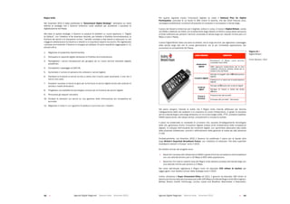 Agende Digitali Regionali Telecom Italia Dicembre 2013 Agende Digitali Regionali Telecom Italia Dicembre 201342   43
Regno Unito
Nel novembre 2012 è stata pubblicata la “Government Digital Strategy”, attraverso cui viene
definita	 la	 strategia	 che	 il	 Governo	 britannico	 vuole	 adottare	 per	 accelerare	 il	 processo	 di	
digitalizzazione del Paese.
Alla	base	di	questa	strategia,	il	Governo	si	propone	di	adottare	un	nuovo	approccio,	il	“Digital
by Default”, con l’obiettivo di far diventare naturale, per cittadini e Pubblica Amministrazione, la
fruizione	dei	servizi	e	le	transazioni	on-line.	I	benefici	connessi	a	tale	azione	si	traducono	in	una	
maggiore collaborazione tra Governo e cittadini e in importanti risparmi economici. Per digitalizzare
i	processi	amministrativi	il	Governo	si	impegna	ad	adottare	14	azioni	specifiche	raggruppate	in	11	
principi volti a:
1. Migliorare la leadership dipartimentale;
2. Sviluppare le capacità digitali attraverso la Pubblica Amministrazione;
3. Riprogettare i servizi transazionali per giungere ad un nuovo servizio standard digitale
predefinito;	
4. Completare il passaggio al GOV.UK;
5. Aumentare il numero di persone che utilizzano i servizi digitali;
6. Facilitare la fruizione ai servizi on-line a coloro che li hanno usati raramente, o che non li
hanno mai usati;
7. Ampliare l’accesso ai bandi di gara per la fornitura di servizi digitali anche alle aziende di
piccole e medie dimensioni;
8. Progettare una piattaforma tecnologica univoca per la fruizione dei servizi digitali;
9. Rimuovere gli ostacoli normativi;
10. Fondare le decisioni sui servizi su una gestione delle informazione più tempestiva ed
accurata;
11. Migliorare il modo in cui il governo fa politica e comunica con i cittadini.
Per quanto riguarda invece l’inclusione digitale va citato il National Plan for Digital
Participation,	 provvisto	 di	 un	 fondo	 di	 300	 milioni	 di	 sterline,	 che	 dal	 2010	 finanzia	 corsi,	
campagne pubblicitarie, contributi all’acquisto di computer e connessioni a banda larga.
Il piano del Governo britannico per il digitale, tuttora in corso, è invece il Digital Britain, varato
nel	2009	e	ridefinito	nel	2010,	con	lo	slittamento	degli	obiettivi	al	2015	a	causa	della	mancanza	
di	fondi	sufficienti	per	portare	il	servizio	universale	di	banda	larga	con	velocità	minima	pari	a	2	
Mbps a tutto il Paese.
Il	piano	Digital	Britain	fissa	una	serie	di	obiettivi,	sia	di	lungo	termine,	per	agevolare	il	passaggio	
dalla banda larga alle reti di nuova generazione, sia di più immediata applicazione, per
aumentare la competitività del Paese.
21	
  Libro Bianco Ð AGENDE DIGITALI REGIONALI 2013
Figura 21 Ð Digital Britain
Fonte:	
  Between,	
  2013	
  
LINEA DÕ AZIONE OBIETTIVO
Infrastruttura
digitale
Broadband (2 Mbps) come servizio
universale entro 2015
NGN: approccio market-driven per le zone
redditizie; intervento pubblico diretto per le
restanti zone del Paese
Inclusione digitale
Sviluppo di progetti volti allÕ alfabetizzazione
digitale
Creazione di un piano per la partecipazione
digitale
Contenuti
digitali
Sviluppo dellÕ industria dei contenuti digitali
Sviluppo di misure a tutela del diritto
dÕ autore
Fiducia &
Sicurezza
Protezione dei dati sensibili
Contrasto alla criminalitˆ informatica
Nel piano vengono indicate le scelte che il Regno Unito intende effettuare per favorire
l’adeguamento delle reti esistenti e la creazione di nuove infrastrutture, in grado di veicolare
servizi	a	banda	larga	e	ultra	larga	attraverso	un	mix	di	tecnologie	(xDSL,	FTTC,	wireless	e	satellite,	
NGAN) assicurando, allo stesso tempo, competizione e inclusione sociale.
Il piano ha evidenziato la necessità di un’azione che, accanto all’adeguamento tecnologico
delle reti, garantisca anche l’inclusione digitale (intesa come ampliamento delle competenze
digitali), lo sviluppo dell’industria dei contenuti digitali, con particolare attenzione alla tutela
della proprietà intellettuale, nonché il rafforzamento delle garanzie di tutela dei dati personali
in rete.
Contestualmente, nel dicembre 2010 il Governo ha pubblicato il piano per la banda ultra
larga Britain’s Superfast Broadband Future, con l’obiettivo di realizzare “the best superfast
broadband network in Europe” entro il 2015.
Gli obiettivi primari del progetto sono:
 Garantire l’accesso alle infrastrutture NGAN in grado di fornire connessione ultra broadband
con	una	velocità	almeno	pari	a	24	Mbps	al	90%	della	popolazione;	
 Garantire che tutte le restanti aree del Regno Unito abbiano accesso alla banda larga con
una velocità minima pari almeno a 2 Mbps.
Nel corso dell’attuale legislatura il Regno Unito ha stanziato 530 milioni di sterline per
raggiungere i due obiettivi primari della strategia entro il 2015.
Inoltre, attraverso il Super Connected Cities nel 2011, il governo ha stanziato 100 milioni di
sterline per fornire velocità di accesso pari a 80-100 Mbps a 9 città del Regno Unito (Birmingham,
Belfast,	 Bristol,	 Cardiff,	 Edimburgo,	 Londra,	 Leeds	 and	 Bradford,	 Manchester	 e	 Newcastle),	
Figura 21
Digital Britain
Fonte: Between, 2013
 