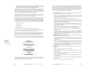 Agende Digitali Regionali Telecom Italia Dicembre 2013 Agende Digitali Regionali Telecom Italia Dicembre 201362   63
c) Ex post (da completare entro il 31 dicembre 2023), vincolate al raggiungimento di obiettivi
predeterminati;	inoltre	il	5%	degli	stanziamenti	sarebbe	riservato	ai	programmi	che	hanno	
raggiunto gli obiettivi concordati nell’ambito della Strategia Europa 2020.
Il	 percorso	 di	 approvazione,	 che	 porterà	 per	 il	 2014	 alla	 definizione	 dei	 singoli	 programmi	
operativi regionali (POR), parte dal livello comunitario sulla base del Quadro Strategico Comune
(Common Strategic Framework), al quale si dovranno ispirare i singoli Stati membri per mettere
a punto l’Accordo di Partenariato (Partnership Contract),	 che	 a	 sua	 volta	 definirà	 a	 livello	
nazionale obiettivi e strategia per l’utilizzo dei Fondi nel loro complesso.
Il Quadro Strategico Comune costituisce il quadro di riferimento per tutti gli strumenti di
finanziamento	e	non	fornisce	un	quadro	indicativo,	bensì	stabilisce	in	maniera	esplicita	le	azioni	
chiave di ogni Fondo e i meccanismi di coordinamento e integrazione.
L’Accordo di Partenariato, invece, è lo strumento previsto dalla proposta di Regolamento della
Commissione Europea per stabilire la strategia - risultati attesi, priorità, metodi di intervento
- di impiego dei fondi comunitari per il periodo di programmazione 2014-2020 e rappresenta
a livello nazionale il quadro di riferimento di tutti gli strumenti regolati dal Quadro Strategico
Comune (FESR, FSE, FC FEASR e FEAMP). In particolare, l’Accordo individua per ciascun Paese:
 I fabbisogni di sviluppo;
 I risultati attesi;
 Gli obiettivi tematici;
 I programmi operativi;
 L’allocazione	finanziaria	di	ciascuno	dei	fondi	del	Quadro	Strategico	Comune.
L’accordo	 dovrà	 inoltre	 contenere	 le	 informazioni	 da	 fornire	 ai	 fini	 del	 rispetto	 delle	 nuove	
disposizioni in materia di riserva di performance e condizionalità ex ante.
Sulla	base	dei	contenuti	fissati	nell’Accordo	di	Partenariato,	potranno	essere	implementati	i	
PON -Programmi operativi Nazionali e i POR, cioè i Programmi Operativi dei singoli fondi a livello
regionale, ovviamente tenuto conto delle indicazioni contenute nei rispettivi regolamenti.
Questa impostazione rafforza il livello nazionale rispetto ai cicli di programmazione precedenti
e mira a una maggiore sinergia e coerenza dei singoli POR all’interno della strategia nazionale.
41Libro Bianco – AGENDE DIGITALI REGIONALI 2013
Figura 42 – Il nuovo quadro programmatorio
EUROPA 2020
Una crescita sostenibile Intelligente Inclusiva
QUADRO STRATEGICO COMUNE
- Priorità di investimento
+
- Fattori di successo
CONTRATTO DI PARTERNARIATO
(Per lo sviluppo e l’investimento)
- Priorità tematiche (di investimento)
- Obiettivi
- Fattori di successo
PROGRAMMI OPERATIVI
Fonte: Formez PA, 2013
A livello nazionale, la programmazione dei fondi ha preso avvio nel dicembre 2012 con la
pubblicazione	del	documento	“Metodi	e	obiettivi	per	un	uso	efficace	dei	Fondi	comunitari	2014-
2020”	elaborato	dal	Ministero	per	la	Coesione	Territoriale.
Si tratta di un documento di indirizzo metodologico e strategico. Il documento ha infatti proposto
sette innovazioni di metodo, volte a rafforzare la gestione e la spesa dei fondi europei, ha
delineato tre opzioni strategiche sugli ambiti tematici Mezzogiorno, Città e Aree interne, ha
indicato possibili soluzioni operative in merito a ognuno degli 11 obiettivi tematici individuati
per l’intera Unione Europea dalla proposta di Regolamento della Commissione Europea e sui
quali si incardina il Quadro Strategico Comune. In particolare:
a) Innovazioni di metodo.	 Il	 documento	 individua	 sette	 misure	 per	 superare	 le	 inefficienze	
dell’attuale sistema di gestione delle risorse comunitarie:
 Definire	in	maniera	puntuale	i	risultati	attesi,	cioè	passare	dall’indicare	una	serie	di	finalità	
generiche	che	si	vogliono	perseguire	attraverso	i	progetti	finanziati	all’individuare	obiettivi	
specifici	e	possibilmente	quantificabili;
 Individuare	azioni	chiaramente	collegate	al	raggiungimento	degli	obiettivi	fissati;	
 Indicare	 con	 più	 precisione	 i	 tempi,	 che	 devono	 essere	 definiti	 sia	 relativamente	 alla	
composizione interna di ciascun programma, e quindi alle singole azioni, sia rispetto
all’erogazione dei pagamenti da eseguire ogni anno;
 Valorizzare	il	partenariato,	utilizzandolo	anche	nei	bandi	e	qualificando	come	partners,	
oltre ai soggetti rappresentativi, coloro che possono contribuire o sono potenzialmente
influenzati	da	un	certo	progetto;
 Promuovere la trasparenza, attraverso l’open data e l’interoperabilità, ma anche
informazione pubblica sui sopralluoghi preliminari e sul monitoraggio dei progetti;
 Migliorare	 i	 processi	 di	 valutazione,	 perché	 si	 verifichi	 l’effettiva	 corrispondenza	 tra	
promesse e risultati;
 Promuovere un presidio nazionale che, da una parte, lanci azioni di co-progettazione
strategica territoriale per aprire il territorio a contributi di soggetti privati e pubblici nazionali
ed internazionali e, dall’altra, intervenga maggiormente nella gestione dei programmi e per
il rispetto delle regole e degli indirizzi generali.
b) Opzioni strategiche. Il secondo aspetto del documento è dedicato alla localizzazione degli
investimenti e propone di concentrarsi su tre aree:
 Colmare	i	deficit	di	cittadinanza	e	di	produzione	del	Mezzogiorno,	distinguendo	azioni	volte	
ad	accrescere	l’inclusione	sociale	e	la	tutela	dei	diritti	da	altre	finalizzate	alla	crescita	del	
tessuto produttivo;
 Mettere le città al centro della programmazione, con focus su modernizzazione dei servizi
urbani,	inclusione	di	soggetti	fragili	e	disagiati	e	potenziamento	di	filiere	produttive	globali;
 Tutelare, mettere in sicurezza e garantire crescita alle aree interne, attraverso azioni nei
campi della sanità e della scuola, delle telecomunicazioni e dei trasporti, della difesa del
territorio e della promozione delle attività produttive.
c) Obiettivi tematici. In linea con le 11 priorità della strategia Europa 2020, il documento
propone di:
 Rafforzare la ricerca, lo sviluppo tecnologico e l’innovazione;
 Migliorare l’accesso alle tecnologie dell’informazione e della comunicazione, in attuazione
dell’Agenda digitale;
 Favorire la competitività dei sistemi produttivi, e in particolare delle piccole e medie
imprese, del settore agricolo e della pesca;
 Promuovere un’economia a basse emissioni, in particolare attraverso la diffusione di fonti
di energia sostenibile;
 Sostenere l’adattamento ai cambiamenti climatici e migliorare la prevenzione/gestione dei
rischi ambientali;
 Tutelare l’ambiente e valorizzare le risorse culturali e ambientali;
Figura 42
Il nuovo quadro
programmatorio
Fonte: Formez PA, 2013
 