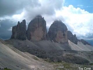 Tre Cime
 