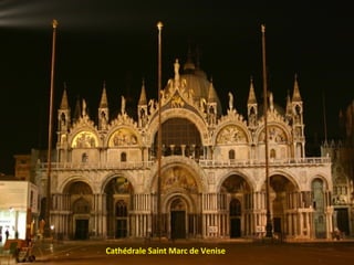 Cathédrale Saint Marc de Venise
 