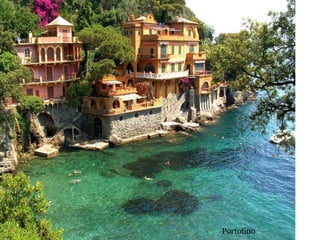 Portofino
 