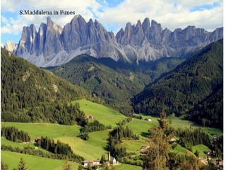 S.Maddalena in Funes
 