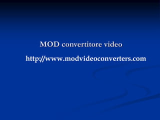 MOD convertitore video
http://www.modvideoconverters.com
 