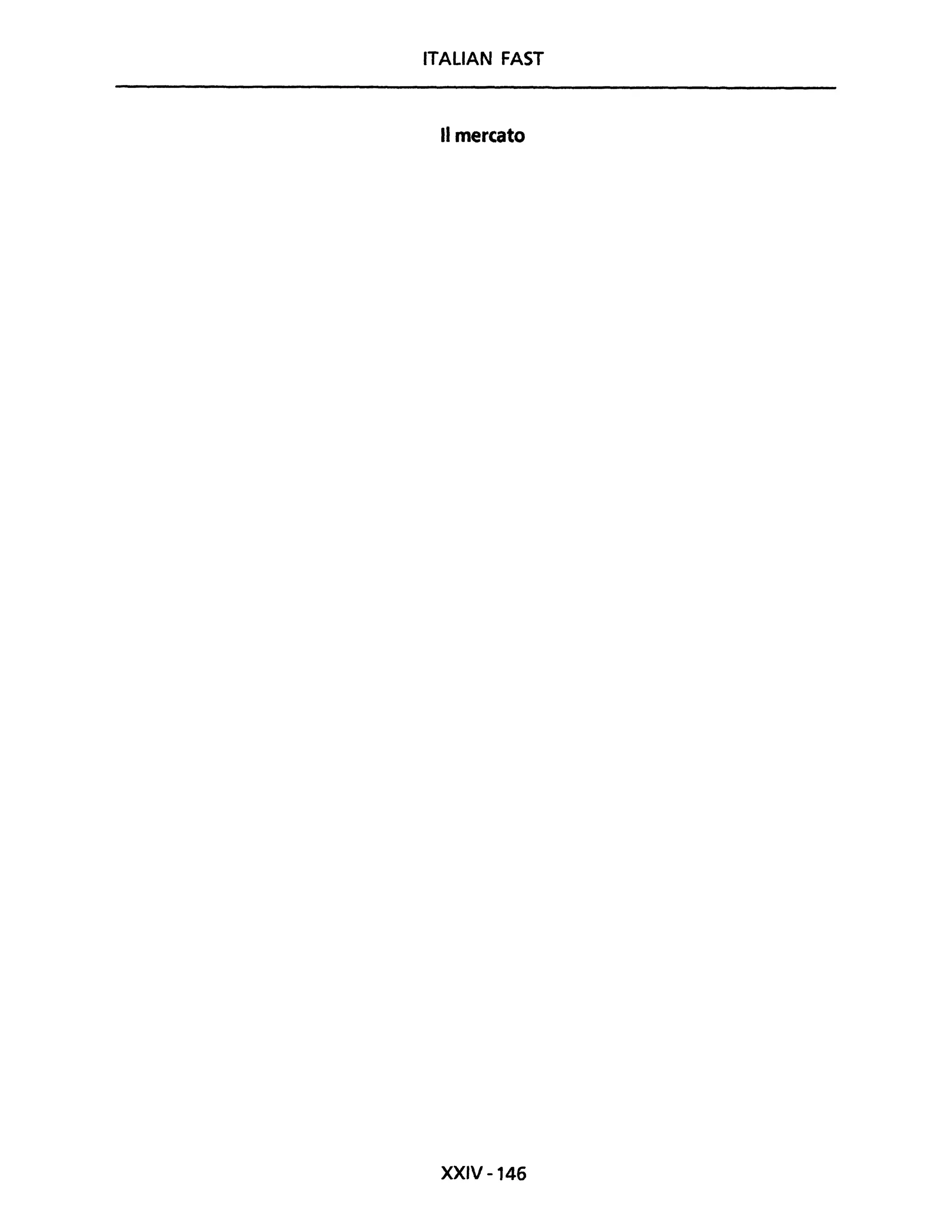 ITALIAN FAST
Il mercato
XXIV -146
 