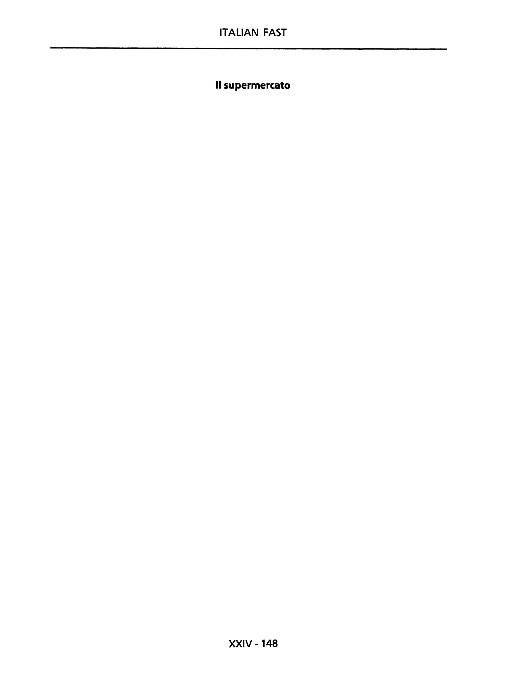 ITALIAN FAST
Il supermercato
XXIV-148
 