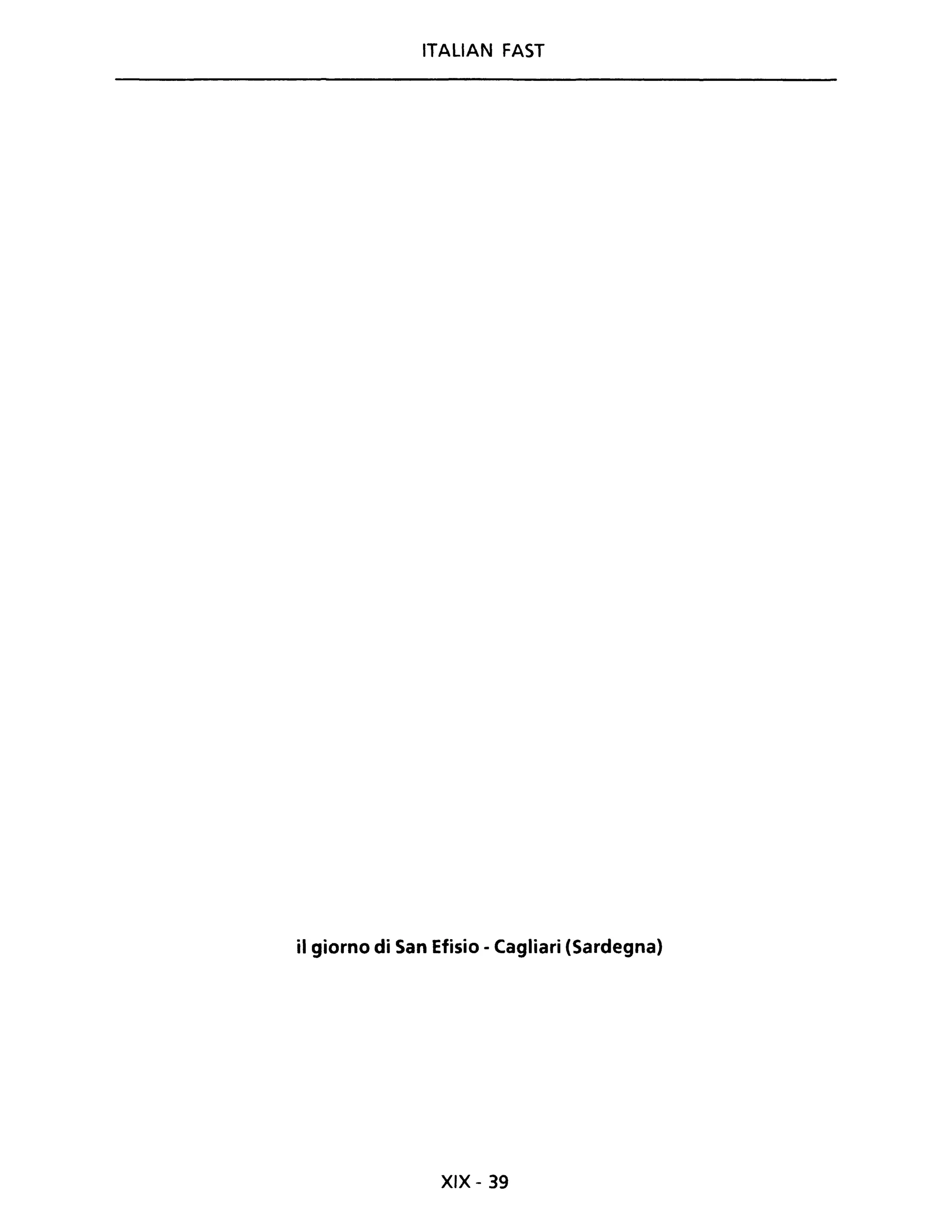 ITALIAN FAST
il giorno di San Efisio - Cagliari (Sardegna)
XIX - 39
 