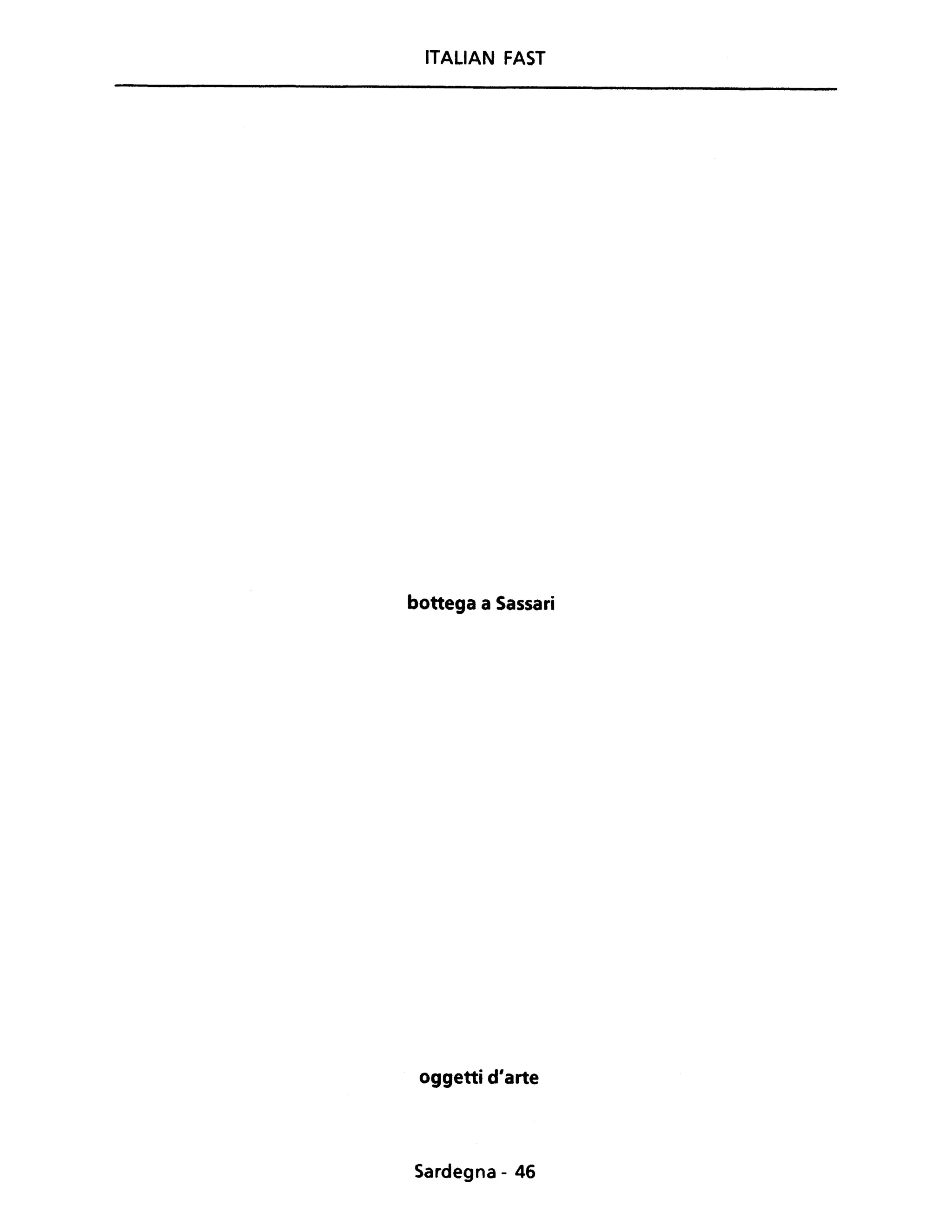 ITALIAN FAST
bottega a Sassari
oggetti d'arte
Sardegna - 46
 