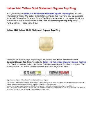 Italian 14kt Yellow Gold Statement Square Top Ring
Hi. if you looking for Italian 14kt Yellow Gold Statement Square Top Ring now, we have
information for Italian 14kt Yellow Gold Statement Square Top Ring here. You can purchase
Italian 14kt Yellow Gold Statement Square Top Ring in online store or check price. I think you
find Low Price and buy Italian 14kt Yellow Gold Statement Square Top Ring Shops &
Purchase Online – Secure Check out.
Italian 14kt Yellow Gold Statement Square Top Ring
Thank you for visit our page. Hopefully you will keen on with Italian 14kt Yellow Gold
Statement Square Top Ring. You click to Italian 14kt Yellow Gold Statement Square Top Ring
For Check prices here. Italian 14kt Yellow Gold Statement Square Top Ring on us price. You
can Buy Italian 14kt Yellow Gold Statement Square Top Ring Online Store.
Tag : Statement,Square,Yellow,Italian,Yellow Italian,Statement Square
This page is a participant in the Amazon Services LLC Associates Program, an affiliate advertising program designed to provide a
means for sites to earn advertising fees by advertising and linking to amazon.com.
Amazon, the Amazon logo, Endless, and the Endless logo are trademarks of Amazon.com, Inc. or its affiliates.
CERTAIN CONTENT THAT APPEARS ON THIS SITE COMES FROM AMAZON SERVICES LLC. THIS CONTENT PROVIDED
AS IS AND IS SUBJECT TO CHANGE OR REMOVAL AT ANY TIME.
 
