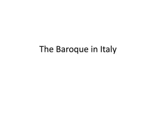 The Baroque in Italy 