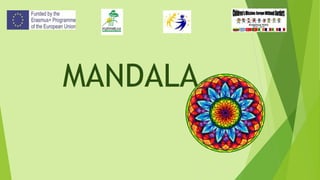 MANDALA
 