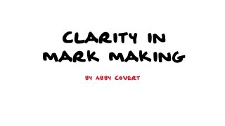 Clarity in
mark making
by Abby Covert
 