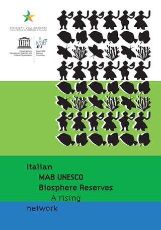 Italian
	 MAB UNESCO
	 Biosphere Reserves
		A rising
network
 