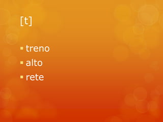 [t] 
 treno 
 alto 
 rete 
 