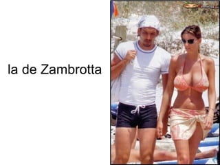 la de Zambrotta 