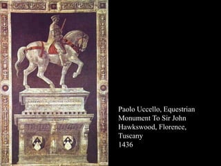 Paolo Uccello, Equestrian
Monument To Sir John
Hawkswood, Florence,
Tuscany
1436
 