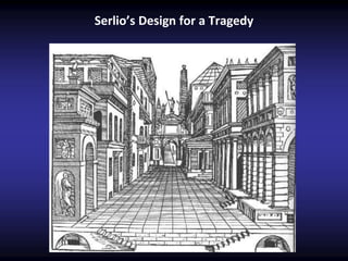 Serlio’s Design for a Tragedy
 