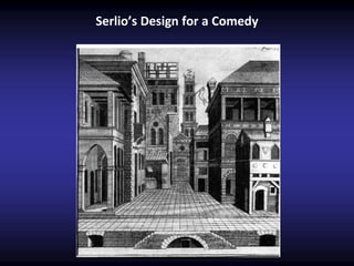 Serlio’s Design for a Comedy
 