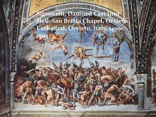 Signorelli, Damned Cast into Hell, San Brizio Chapel, Orvieto Cathedral, Orvieto, Italy, 1499-1504