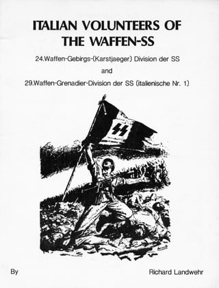 Italian volunteers of the Waffen SS