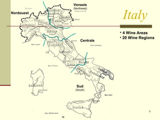 Italy Sud (South) Centrale Venezie (Northeast) Nordouest 4 Wine Areas 20 Wine Regions 