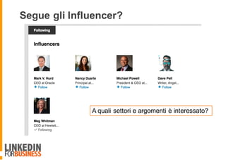 Segue gli Influencer?
A quali settori e argomenti è interessato?
 