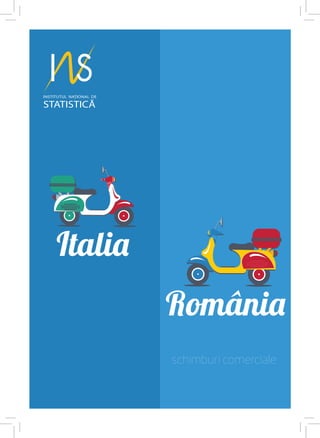 Italia
România
schimburi comerciale
 