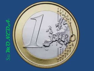 SuMONEDA.