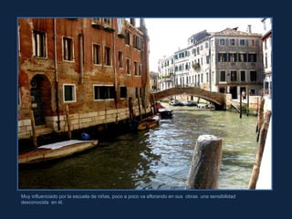 Muy influenciado por la escuela de niñas, poco a poco va aflorando en sus  obras  una sensibilidad desconocida  en él. 