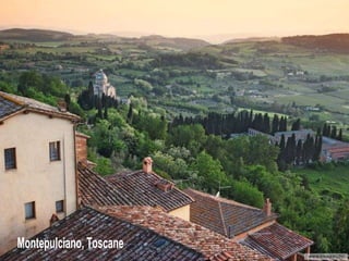 Montepulciano, Toscane