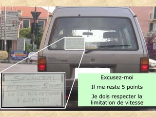 Excusez-moi Il me reste 5 points Je dois respecter la limitation de vitesse 