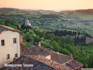 Montepulciano, Toscane